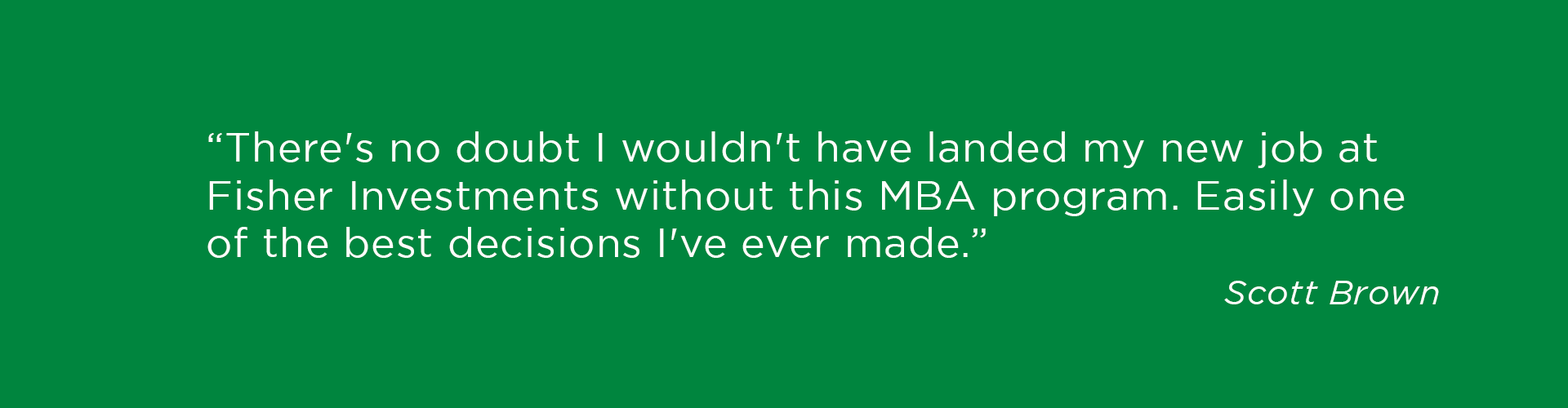 There's no doubt I wouldn't have landed my new job without this MBA program.