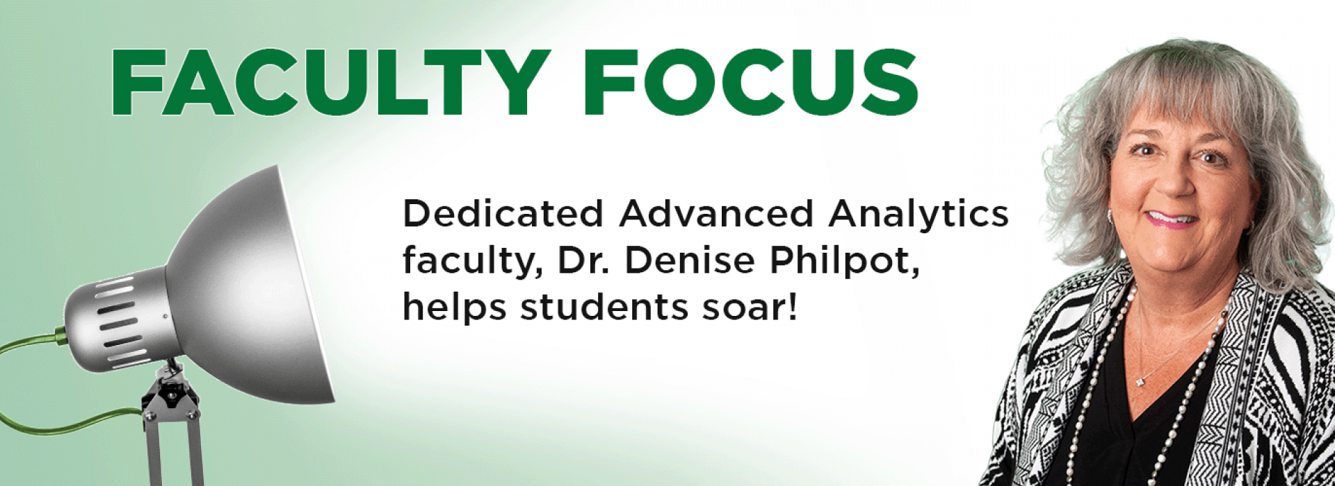 Faculty Focus - Dedicated advanced analytics faculty Dr. Denise Philpot helps students soar!